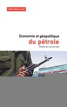 Couverture du livre « Economie et geopolitique du petrole » de  aux éditions Editions L'harmattan