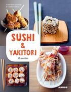 Couverture du livre « Sushi et yakitori ; 50 recettes & 15 vidéos » de Isabel Brancq-Lepage aux éditions Mango