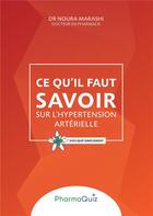 Couverture du livre « Ce qu il faut savoir sur l'hypertension artérielle ; expliqué simplement » de Noura Marashi aux éditions Books On Demand