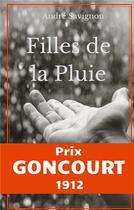 Couverture du livre « Filles de la pluie ; scènes de la vie ouessantine » de Andre Savignon aux éditions Books On Demand