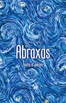 Couverture du livre « Abraxas » de Remy Chaby aux éditions Books On Demand