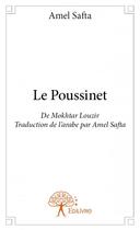 Couverture du livre « Le poussinet » de Amel Safta et Moktar Wazir aux éditions Edilivre