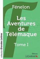 Couverture du livre « Les Aventures de Télémaque Tome 1 » de Fenelon aux éditions Ligaran