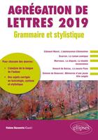 Couverture du livre « Grammaire et stylistique agregation de lettres 2019 » de Giacomotto aux éditions Ellipses Marketing