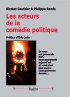 Couverture du livre « Les acteurs de la comédie politique » de Philippe Randa et Nicolas Gauthier aux éditions Dualpha