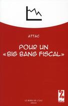 Couverture du livre « Pour un « big bang fiscal » » de Attac aux éditions Bord De L'eau