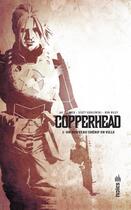 Couverture du livre « Copperhead Tome 1 ; un nouveau shérif en ville » de Jay Faerber et Scott Godlewski aux éditions Urban Comics