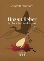 Couverture du livre « Hozan Rêber, le chant d'un Kurde en exil » de Chantal Constant aux éditions Les Trois Colonnes