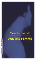 Couverture du livre « L'autre femme » de Mercedes Rosende aux éditions Quidam