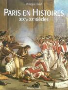 Couverture du livre « Paris en histoires ; XIX et XX siècle » de Philippe Krief aux éditions Massin