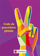 Couverture du livre « Code de procédure pénale : jaquette V de la victoire : code pénitentiaire inclus (édition 2023) » de Philippe Conte aux éditions Lexisnexis