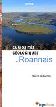 Couverture du livre « Roannais curiosites geologiques » de H. Cubizolle aux éditions Brgm
