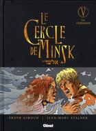 Couverture du livre « Le Cercle de Minsk - Tome 05 : Le châtiment » de Jean-Marc Stalner et Frank Giroud aux éditions Glenat