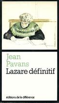 Couverture du livre « Lazare definitif » de Jean Pavans aux éditions La Difference