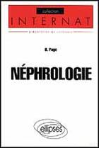Couverture du livre « Nephrologie » de Page B. aux éditions Ellipses