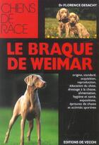 Couverture du livre « Le braque de weimar » de Florence Desachy aux éditions De Vecchi