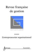 Couverture du livre « L'entrepreunariat organisationnel (revue francaise de gestion volume 35 n. 195 juin -juillet 2009) » de  aux éditions Hermes Science Publications