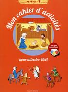 Couverture du livre « Mon cahier d'activités pour attendre Noël » de  aux éditions Bayard Jeunesse