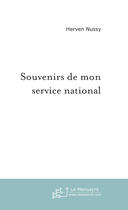 Couverture du livre « Souvenirs De Mon Service National » de Nussy Herven aux éditions Le Manuscrit