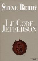 Couverture du livre « Le code Jefferson » de Steve Berry aux éditions Cherche Midi