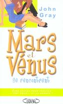 Couverture du livre « Mars et Vénus se rencontrent (édition 2004) » de Gray John Nicholas aux éditions Michel Lafon