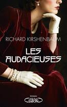Couverture du livre « Les audacieuses » de Richard Kirshenbaum aux éditions Michel Lafon