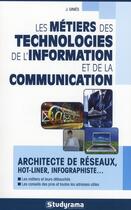 Couverture du livre « Les métiers des technologies de l'information et de la communication » de Julie Ginies aux éditions Studyrama