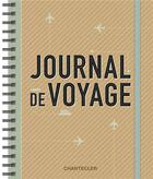 Couverture du livre « Journal de voyage » de  aux éditions Chantecler