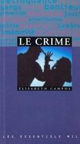 Couverture du livre « Crime (Le) » de Campos-E aux éditions Milan