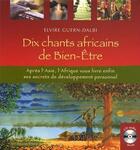 Couverture du livre « Dix chants africains de bien-être » de Elvire Guern Dalbi aux éditions Guy Trédaniel