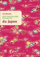 Couverture du livre « Dictionnaire insolite du Japon » de Liza Maronese aux éditions Cosmopole