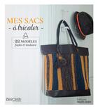 Couverture du livre « Mes sacs à tricoter ; 22 modèles faciles & tendance » de Bergere De France aux éditions Marie-claire