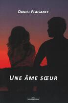 Couverture du livre « Une âme soeur » de Daniel Plaisance aux éditions Do Bentzinger