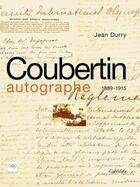 Couverture du livre « COUBERTIN AUTOGRAPHE » de Jean Durry aux éditions Cabedita