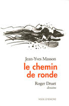 Couverture du livre « Le Chemin De Ronde » de Masson Jean-Yves aux éditions Voix D'encre