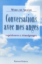 Couverture du livre « Conversations avec mes anges » de Augusto De Araujo aux éditions Exergue