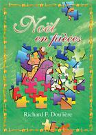 Couverture du livre « Noel en pieces » de Richard Douliere aux éditions Excelsis