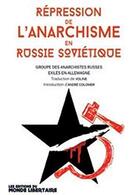 Couverture du livre « Répression de l'anarchisme en Russie soviétique » de  aux éditions Le Monde Libertaire