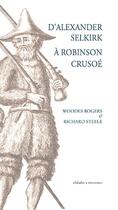 Couverture du livre « D'Alexander Selkirk à Robinson Crusoé » de Woodes Rogers et Richard Steele aux éditions Alidades