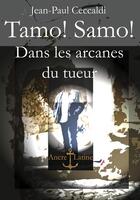 Couverture du livre « Tamo! samo! » de Jean-Paul Ceccaldi aux éditions Ancre Latine