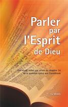 Couverture du livre « Parler par l'esprit de Dieu » de Cor Bruins aux éditions Librairie Biblique