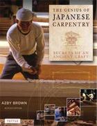 Couverture du livre « The genius of japanese carpentry » de Brown aux éditions Tuttle