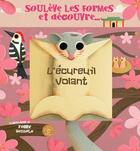 Couverture du livre « L'ecureuil volant - souleve les formes et decouvre... » de Ronny Gazzola aux éditions White Star Kids