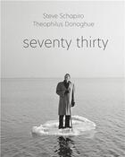 Couverture du livre « Steve schapiro and theophilus donoghue seventy thirty /anglais » de Shapiro Steve/Donogh aux éditions Damiani