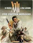 Couverture du livre « XIII T.11 ; de drie zilveren horloges » de Jean Van Hamme et William Vance aux éditions Dargaud