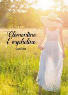 Couverture du livre « Clémentine l'orpheline » de Guy Nicolle aux éditions Baudelaire