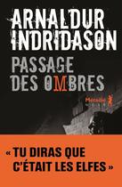 Couverture du livre « La trilogie des ombres Tome 3 : passage des ombres » de Arnaldur Indridason aux éditions Metailie