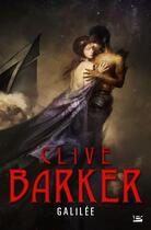 Couverture du livre « Galilée » de Clive Barker aux éditions Bragelonne
