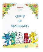 Couverture du livre « Choeur de dragonnets » de Nanoux aux éditions Nanoux
