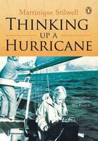 Couverture du livre « Thinking up a Hurricane » de Stilwell Martinique aux éditions Penguin Books Ltd Digital
